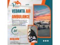 with-a-complete-medical-setup-use-an-air-ambulance-from-patna-via-vedanta-small-0