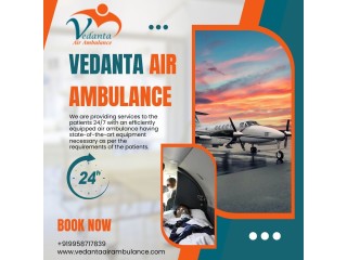 With a Complete Medical Setup, use an Air Ambulance from Patna via Vedanta